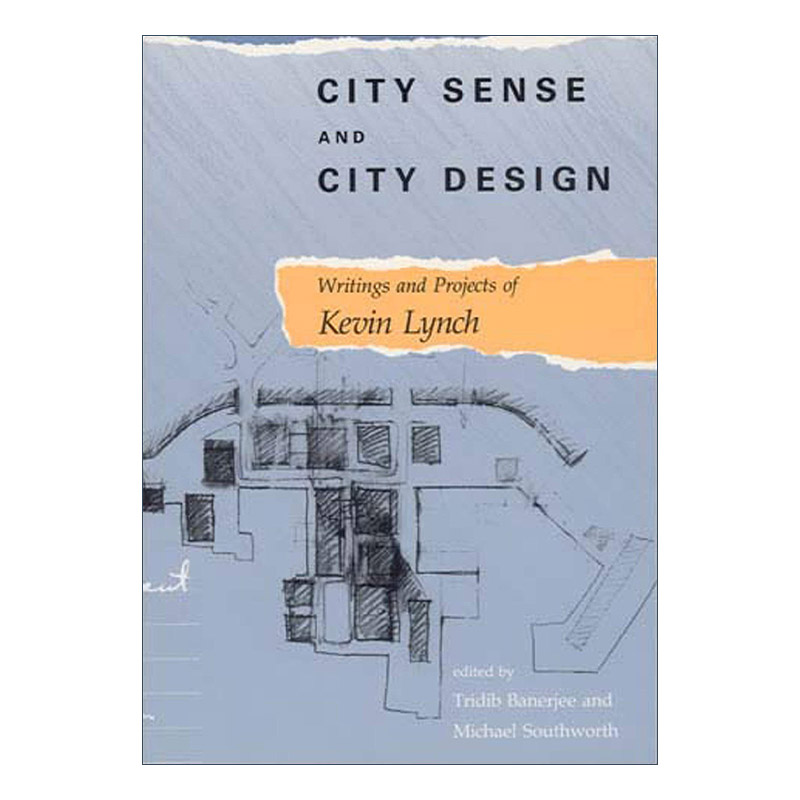 英文原版 City Sense and City Design The MIT Press城市意识和城市设计 Kevin Lynch凯文·林奇建筑作品与项目 进口英语原版书籍