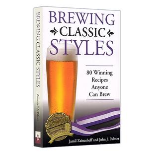 英文原版 Brewing Classic Styles 经典啤酒风格 80款获奖的啤酒配方 英文版 进口英语原版书籍