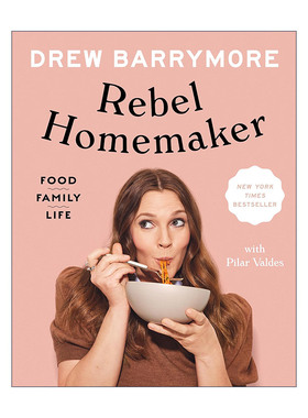 英文原版 Rebel Homemaker 叛逆的家庭主妇 食物 家庭 生活 食谱 Drew Barrymore德鲁·巴里摩尔 霹雳娇娃 精装 进口英语原版书籍