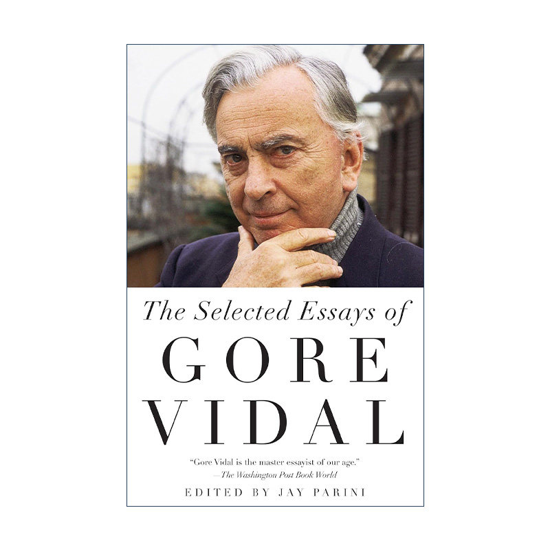 英文原版 Selected Essays of Gore Vidal Vintage International 戈尔·维达尔散文选集 英文版 进口英语原版书籍