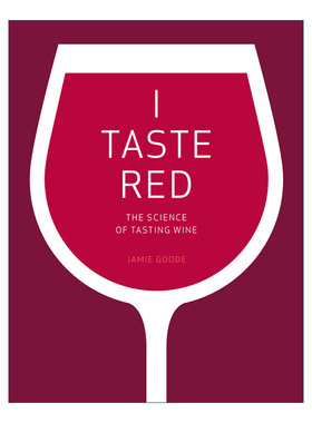 英文原版 I Taste Red 葡萄酒品评 它尝起来是红色的 Jamie Goode 精装 英文版 进口英语原版书籍