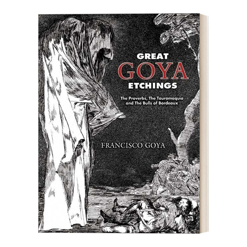 英文原版 Great Goya Etchings 伟大的戈雅蚀刻画 箴言、斗牛和波尔多公牛队等 英文版 进口英语原版书籍