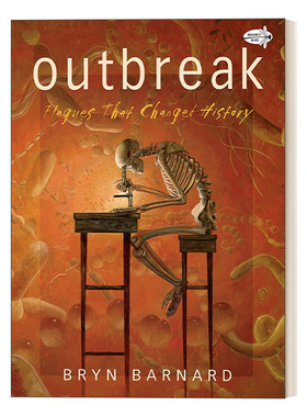 英文原版 Outbreak! Plagues That Changed History 爆发!改变历史的瘟疫 儿童科普百科 Bryn Barnard 英文版 进口英语原版书籍