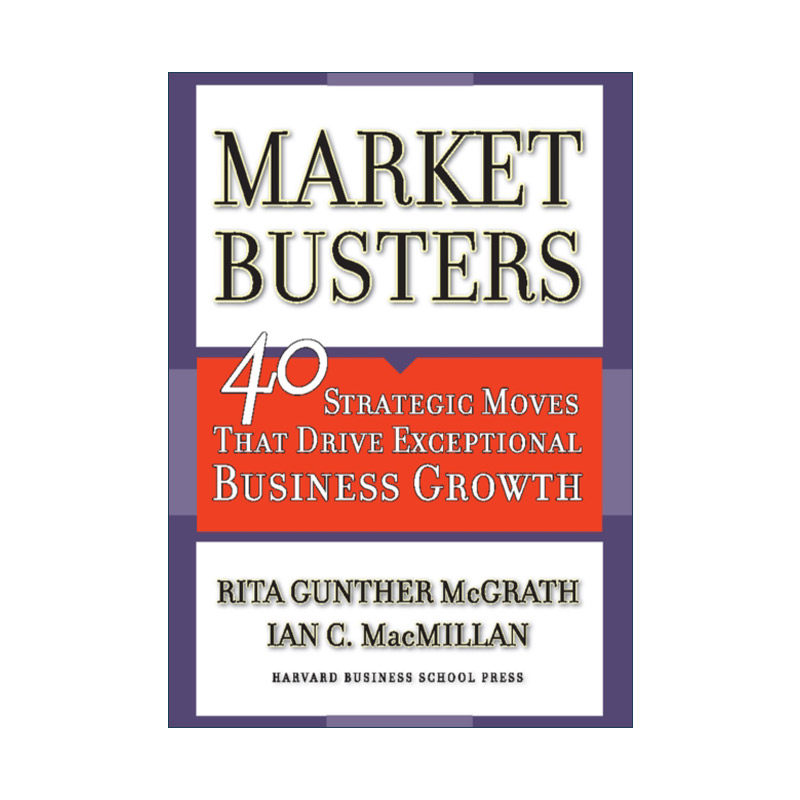 英文原版 Market Busters 重炮出击 驱动企业快速成长的40种市场战略行动 哈佛商业评论 Rita Gunther McGrath 精装 进口英语书籍