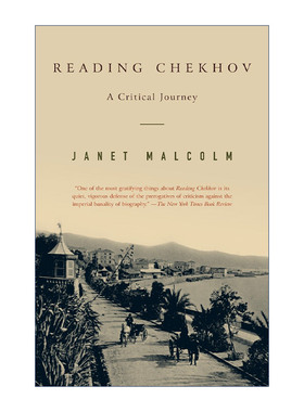 英文原版 Reading Chekhov 解读契诃夫 批评之旅 传记 Janet Malcolm 英文版 进口英语原版书籍