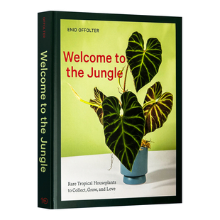 Jungle 热带室内植物 Welcome the 英文版 书籍 英文原版 精装 欢迎来到丛林 Enid 室内设计 稀有 进口英语原版 Offolter