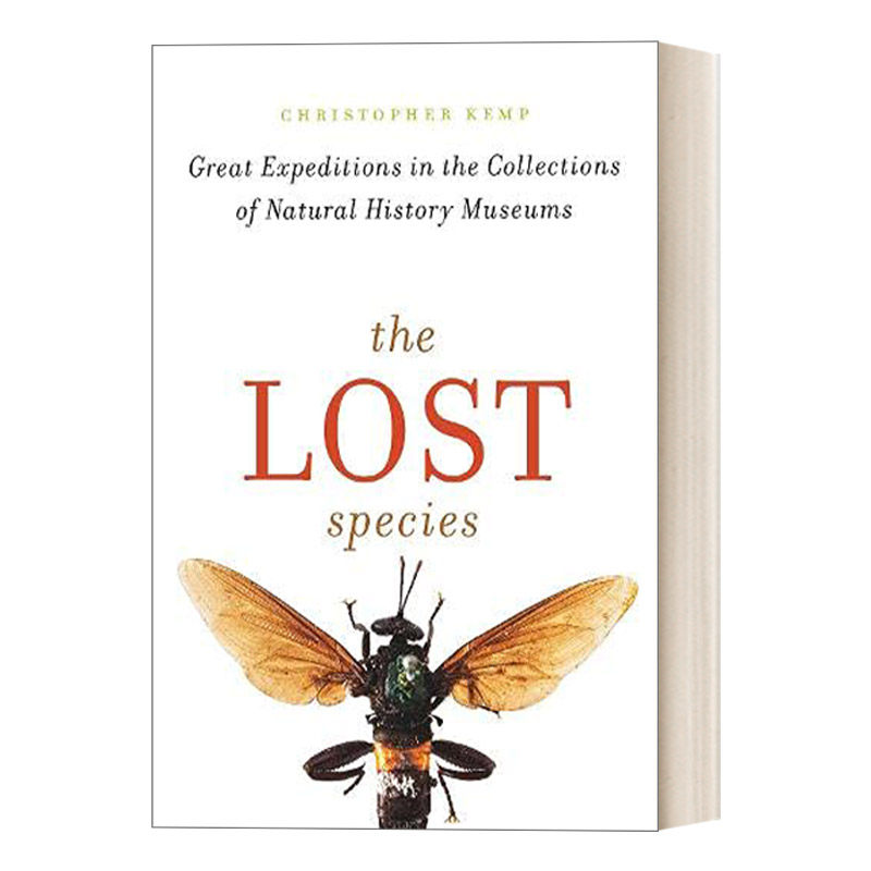 英文原版 The Lost Species 失落的物种 自然博物馆里的伟大探险 Christopher Kemp 英文版 进口英语原版书籍