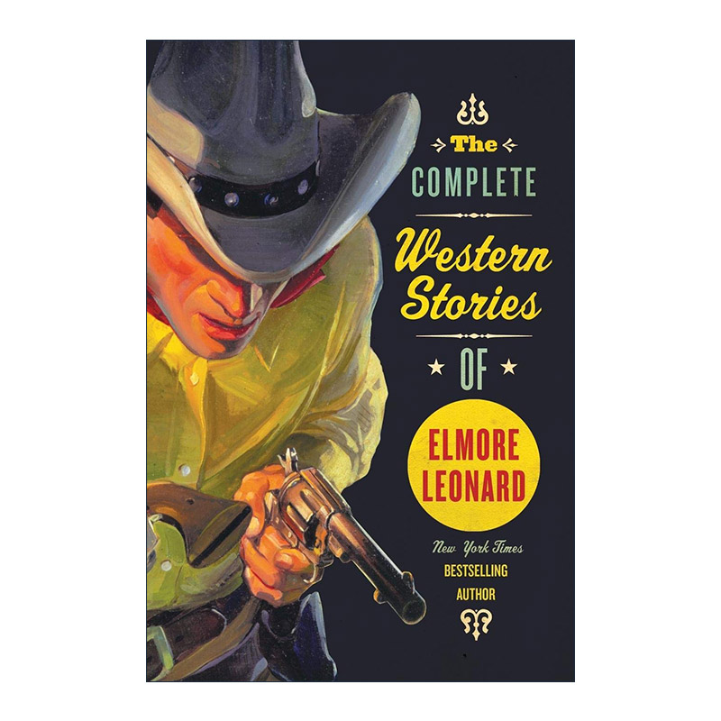 英文原版 The Complete Western Stories of Elmore Leonard 埃尔莫·伦纳德西部故事全集 英文版 进口英语原版书籍