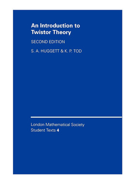 英文原版 An Introduction to Twistor Theory 扭曲理论导论 伦敦数学会学生文本系列 英文版 进口英语原版书籍