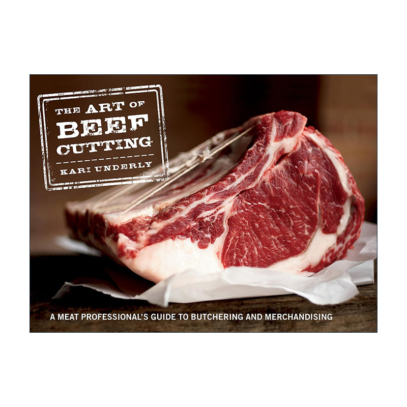 英文原版 The Art of Beef Cutting 牛肉分割艺术 专业肉类屠宰及采购指南 精装 英文版 进口英语原版书籍