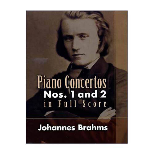 英文原版 Piano Concertos Nos.1 and 2 in Full Score 第一 二号钢琴协奏曲全谱 约翰内斯·勃拉姆斯 英文版 进口英语原版书籍