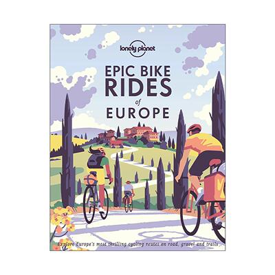 英文原版 Epic Bike Rides of Europe 欧洲骑行路线指南 精装 孤独星球 英文版 进口英语原版书籍