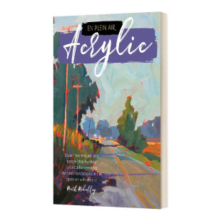 室外风景 书籍 Air 丙烯酸颜料 专业技巧与步骤教学 外光主义 Plein Acrylic 进口英语原版 英文原版 让你用丙烯酸营造丰富