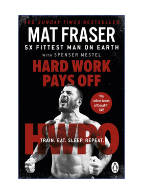 英文原版 Hard Work Pays Off 跟着CrossFit冠军Mat Fraser一起健身 英文版 进口英语原版书籍