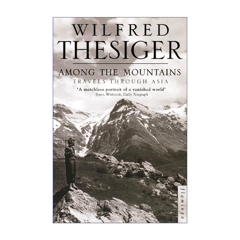 英文原版 Among the Mountains 崇山峻岭 亚洲之旅 威弗瑞·塞西格爵士 英文版 进口英语原版书籍