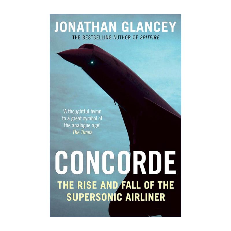 英文原版 Concorde 协和式 超音速飞机的兴衰史 英文版 进口英语原版书籍