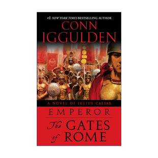 罗马皇帝系列1 罗马之门 英文原版 Emperor 01: The Gates of Rome 男孩的冒险书作者Conn Iggulden 英文版 进口英语原版书籍