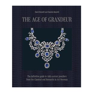 英文原版 The Age of Grandeur 辉煌时代 19世纪珠宝艺术图鉴精装 古典浪漫到新艺术运动 英文版 进口英语原版书籍