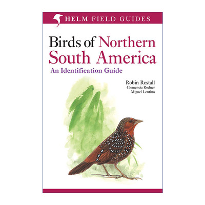 英文原版 Birds of Northern South America An Identification Guide 南美洲北部鸟类图鉴 英文版 进口英语原版书籍