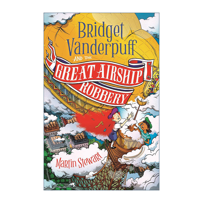 英文原版 Bridget Vanderpuff and the Great Airship Robbery 布里奇特·范德帕夫3 飞艇大劫案 儿童小说英文版进口英语原版书籍