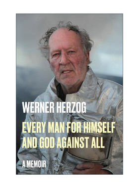 英文原版 Every Man for Himself and God Against All 沃纳·赫尔佐格自传 Werner Herzog 精装 英文版 进口英语原版书籍