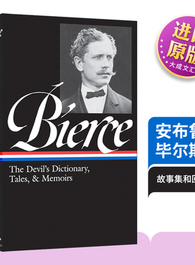 英文原版 Ambrose Bierce 安布鲁斯·毕尔斯 魔鬼辞典 故事集和回忆录 精装美国文库 英文版 进口英语原版书籍