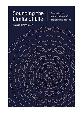 英文原版 Sounding the Limits of Life 探测生命的极限 生物学及其他人类学随笔 英文版 进口英语原版书籍