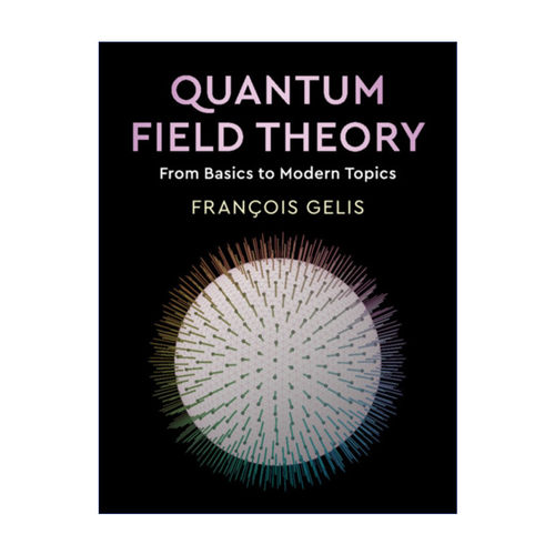 英文原版 Quantum Field Theory 量子场论 从基础到现代主题 精装 英文版 进口英语原版书籍