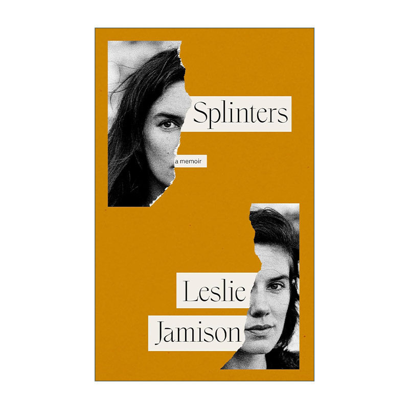 英文原版 Splinters A Memoir 碎片 莱斯莉·贾米森回忆录 精装 英文版 进口英语原版书籍