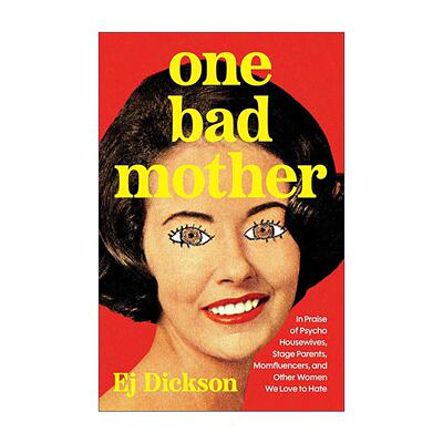 英文原版 One Bad Mother 不完美母亲 为争议女性正名 精装 坏妈妈真的“坏”吗 英文版 进口英语原版书籍