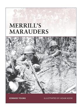 英文原版 Merrill’s Marauders 麦瑞尔突击队 历史上的战士系列 英文版 进口英语原版书籍
