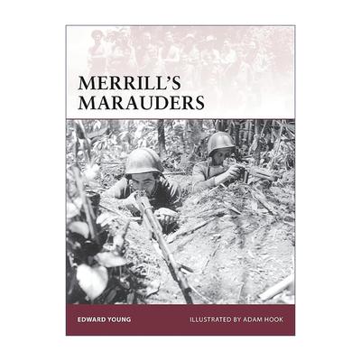 英文原版 Merrill’s Marauders 麦瑞尔突击队 历史上的战士系列 英文版 进口英语原版书籍