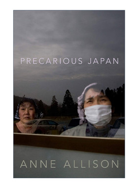 英文原版 Precarious Japan 不安的日本 安妮·阿里森 英文版 进口英语原版书籍