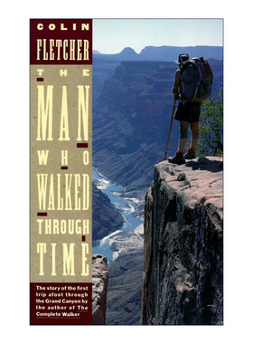英文原版 The Man Who Walked Through Time 穿越时空的人 第一次徒步穿越大峡谷的故事 Colin Fletcher 英文版 进口英语原版书籍