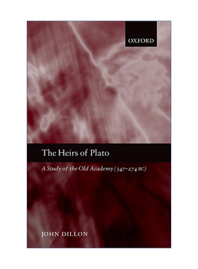 英文原版 The Heirs of Plato 柏拉图的后裔 老学园研究 347-274 BC 英文版 进口英语原版书籍