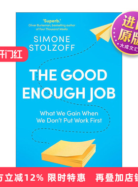 英文原版 The Good Enough Job 当我们不把工作放在首位会怎样 从工作中重拾生活 西蒙·斯托尔佐夫 英文版 进口英语原版书籍