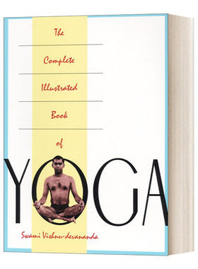 英文原版 The Complete Illustrated Book of Yoga 瑜伽完整图解 Vishnu Swami Devananda 英文版 进口英语原版书籍