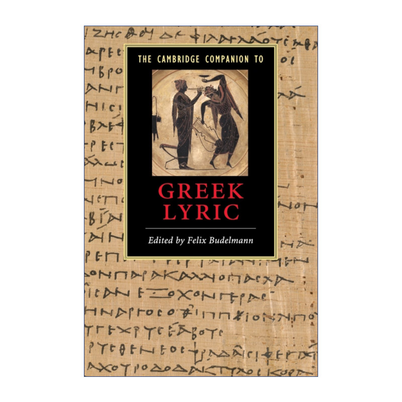英文原版 The Cambridge Companion to Greek Lyric 剑桥文学指南 古希腊抒情诗 英文版 进口英语原版书籍