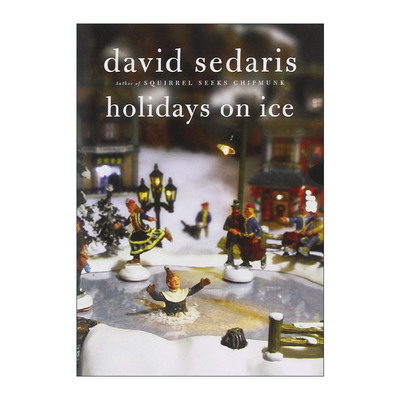 英文原版 Holidays on Ice 冰上的假日 大卫·赛德瑞斯 散文 英文版 进口英语原版书籍