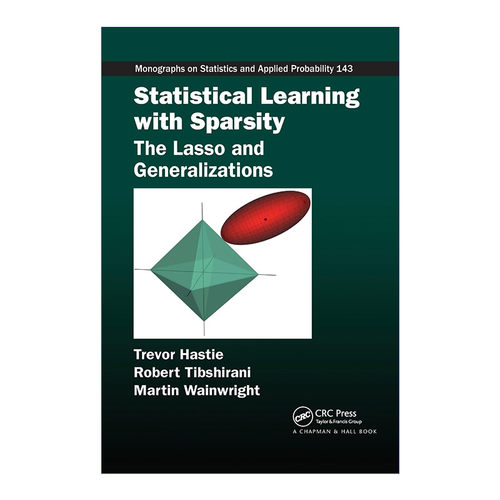 英文原版 Statistical Learning with Sparsity 稀疏统计学习及其应用 英文版 进口英语原版书籍