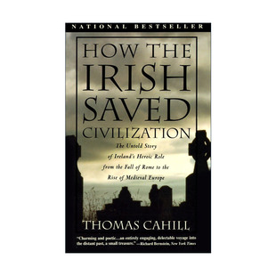 英文版 书籍 Irish 爱尔兰人如何拯救文明 从罗马衰落到中世纪欧洲崛起 Civilization the Saved 进口英语原版 英文原版 历史 How