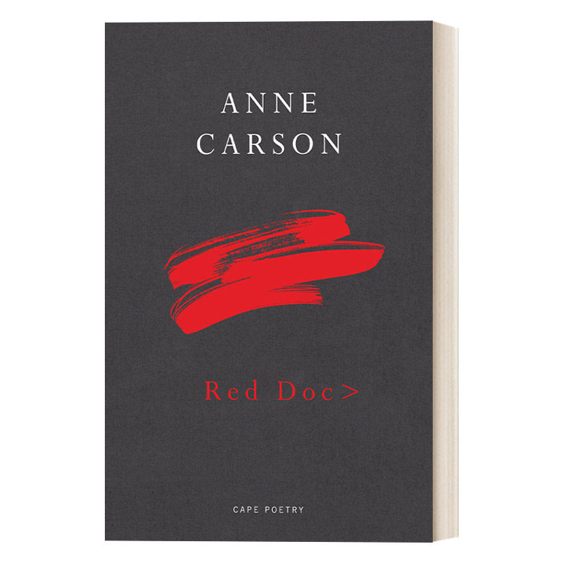 英文原版 Red Doc> 红的文档 红的自传下部 安妮·卡森诗歌 英文版 进口英语原版书籍