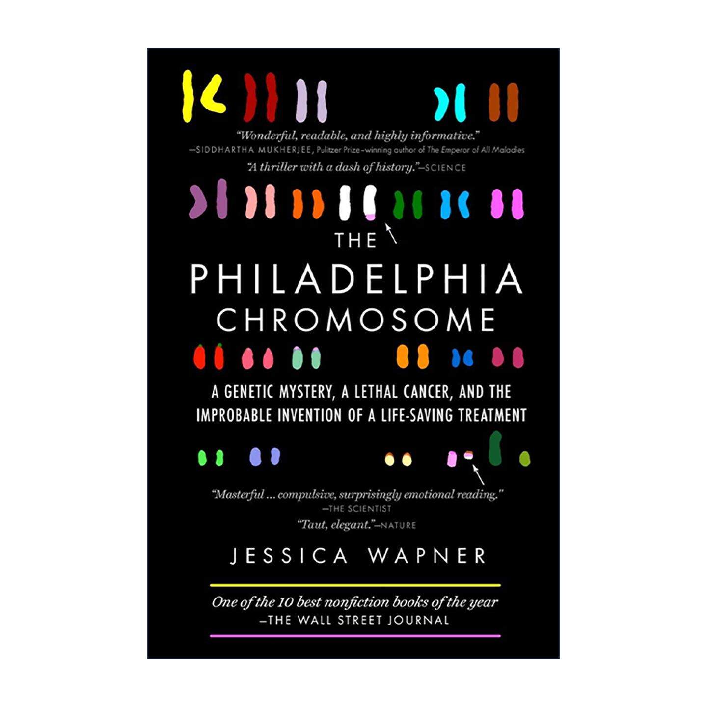英文原版 The Philadelphia Chromosome 费城染色体 神药格列卫传奇 杰西卡?瓦普钠 英文版 进口英语原版书籍