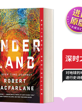 深时之旅 对地下世界的求知之行 英文原版 Underland A Deep Time Journey 罗伯特麦克法兰 Robert Macfarlane 英语书籍