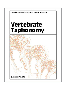 英文原版 Vertebrate Taphonomy 脊椎动物埋葬学 剑桥考古手册系列 英文版 进口英语原版书籍