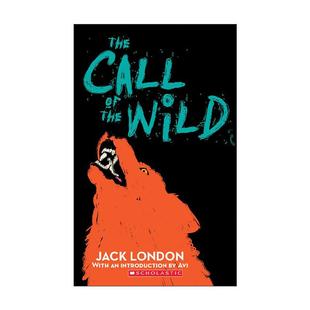 呼唤 书籍 Call 进口英语原版 英文版 学乐经典 野性 Wild The 英文原版