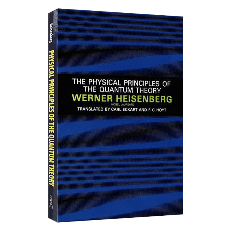 英文原版 The Physical Principles of the Quantum Theory 维尔纳 海森堡 量子理论的物理原理 英文版 进口英语原版书籍