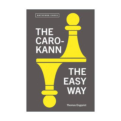 英文原版 The Caro-Kann the Easy Way 卡罗卡恩防御的简单方法 国际象棋棋牌游戏策略 英文版 进口英语原版书籍