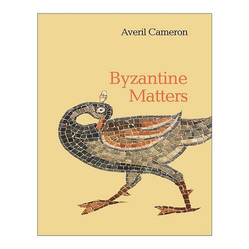 英文原版 Byzantine Matters 拜占庭史 中世纪欧洲 牛津大学荣休教授Averil Cameron 英文版 进口英语原版书籍