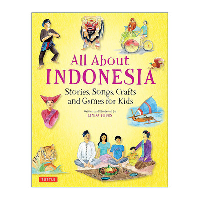 英文原版 All about Indonesia 印度尼西亚概览 故事 歌曲 手工艺及游戏 儿童精装科普百科 英文版 进口英语原版书籍